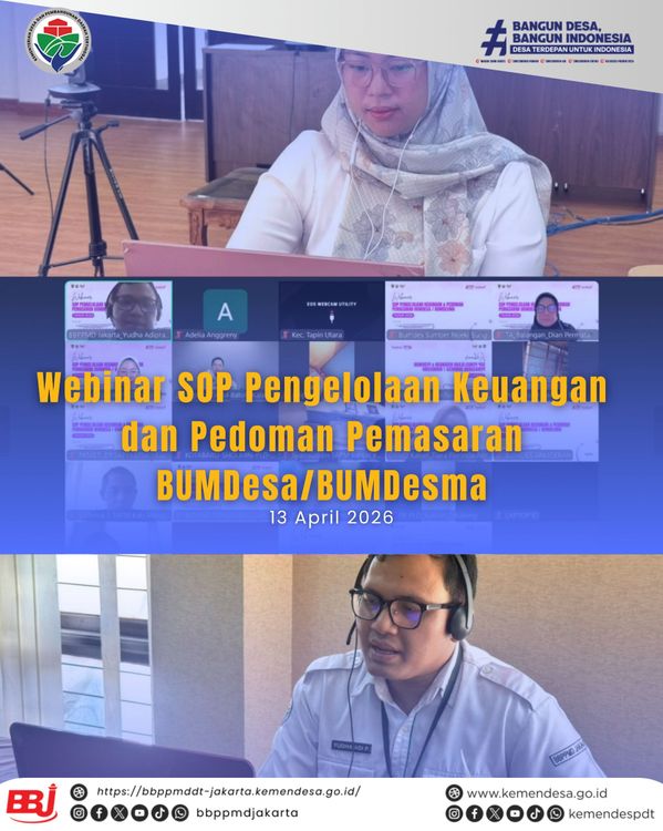 BBPPMD Jakarta Dukung Penguatan Tata Kelola dan Pemasaran BUMDesa melalui Webinar bersama DPMD Prov. Kalsel